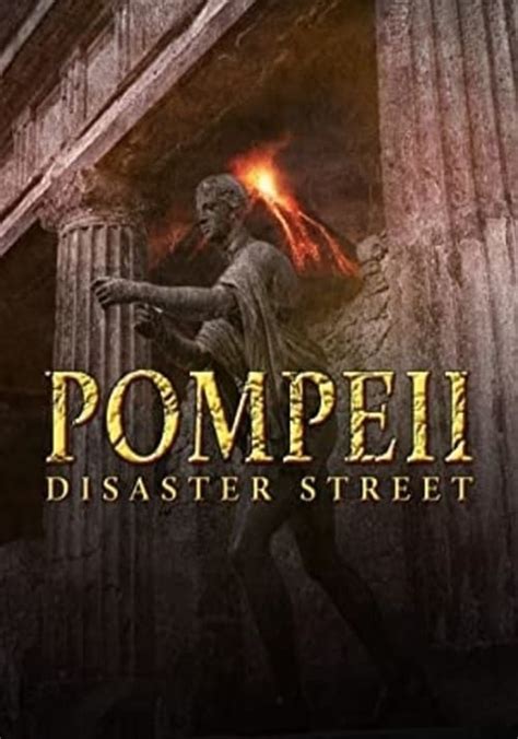Pompeii: Disaster Street streaming: watch online .